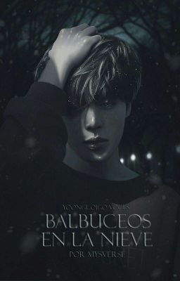 윤민; [Balbuceos en la nieve] → y.m [Saga: Hipofrenia Recordada]