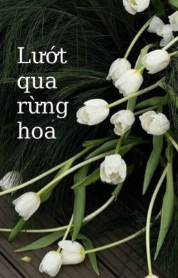 𐙚 Chonut [Lướt qua rừng hoa]