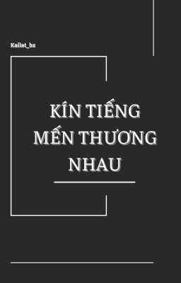 𝐃𝐄𝐅𝐓𝐍𝐔𝐓 || Kín Tiếng Mến Thương Nhau