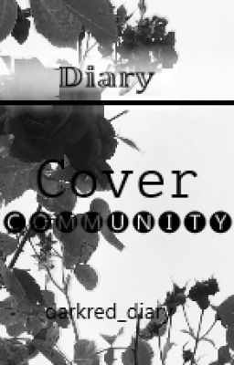 𝐃𝐢𝐚𝐫𝐲//Cover Community