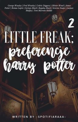 𝐋𝐈𝐓𝐓𝐋𝐄 𝐅𝐑𝐄𝐀𝐊; preferencje harry potter 2 ✔