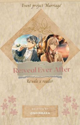 𝐑𝐄:𝐕𝐄𝐀𝐋 𝐄𝐕𝐄𝐑 𝐀𝐅𝐓𝐄𝐑 || revale x reader