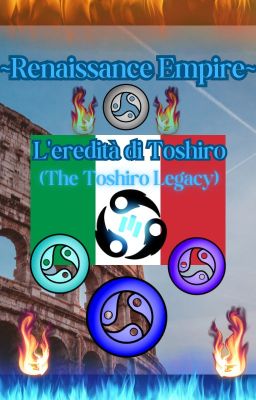 🇮🇹𝐑𝐞𝐧𝐚𝐢𝐬𝐬𝐚𝐧𝐜𝐞 𝐄𝐦𝐩𝐢𝐫𝐞🇮🇹: The Toshiro Legacy