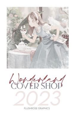 𝐖𝐎𝐍𝐃𝐄𝐑𝐋𝐀𝐍𝐃. cover shop (2023)