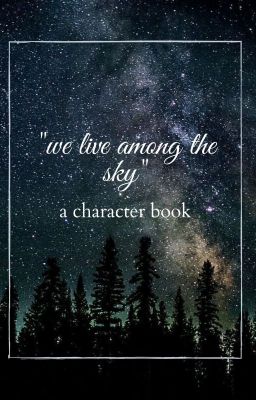 ''𝑊𝑒 𝐿𝑖𝑣𝑒 𝐴𝑚𝑜𝑛𝑔 𝑡ℎ𝑒 𝑆𝑘𝑦''𝚊 𝚌𝚑𝚊𝚛𝚊𝚌𝚝𝚎𝚛 𝚋𝚘𝚘𝚔