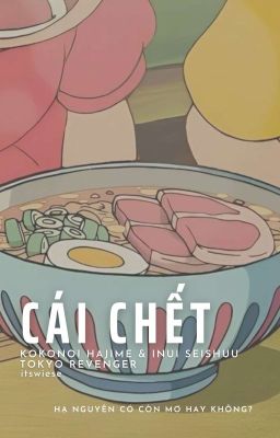 「 ✦ 𝗞𝗼𝗸𝗼𝗦𝗲𝗶 ✦ 」- Cái Chết.