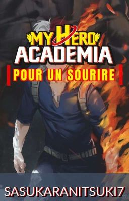 𝗠𝘆 𝗛𝗲𝗿𝗼 𝗔𝗰𝗮𝗱𝗲𝗺𝗶𝗮 : Pour un sourire | Tome 1