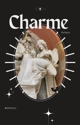 𝙊𝙣𝟮𝙚𝙪𝙨𑁤: Charme