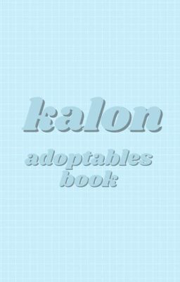 𝙠𝙖𝙡𝙤𝙣   -  adoptables book