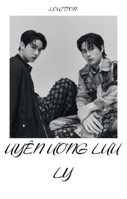 [𝚆𝙸𝙽𝙽𝚈𝚂𝙰𝚃𝙰𝙽𝙶] Uyên Ương Lưu Ly